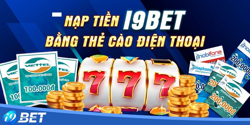 Các lưu ý khi nạp tiền vào tài khoản sân chơi i9bet